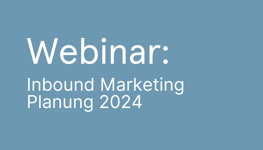 Inbound Marketing Planung 2024
